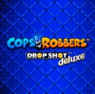 Cops N Robbers Drop Shot Deluxe на Вулкан